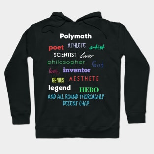 Polymath - A wonderful human being Hoodie